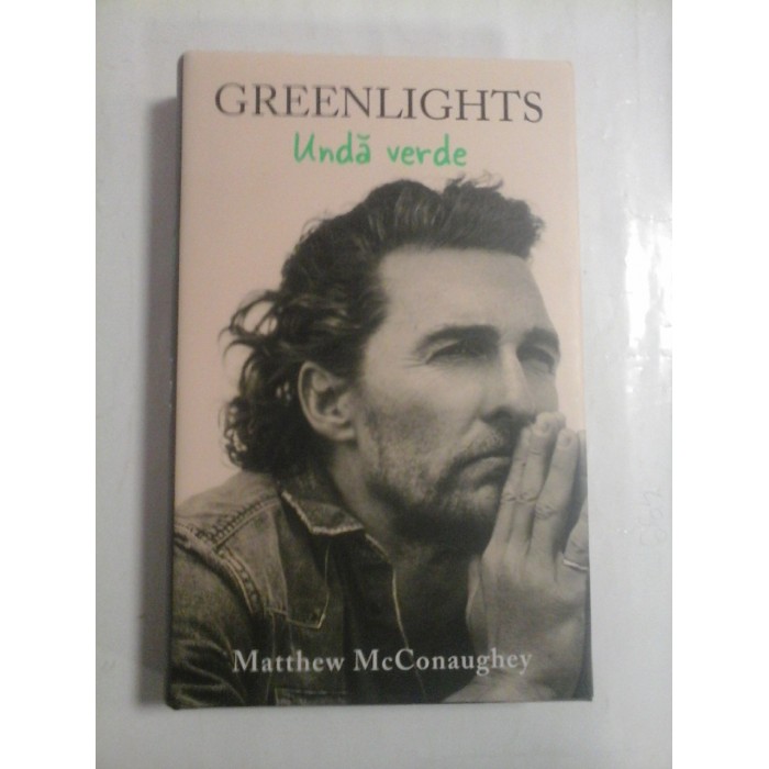   GREENLIGHTS / UNDA  VERDE  -  Matthew  McCONAUGHEY 